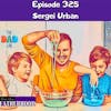#325 Sergei Urban