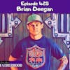 #425 Brian Deegan