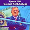 #550 General Keith Kellogg