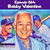 #564 Bobby Valentine