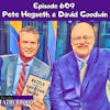 #609 Pete Hegseth & David Goodwin