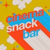Introducing: Cinema Snack Bar