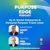 Episode 5 with Scott Ko - Social Enterprise & Personal Purpose Trend Lines