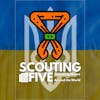 Scouting Five - Week of February 28, 2022