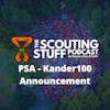PSA - Kander100 Announcement