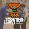 Scouting Five 175 - Week of September 19, 2022