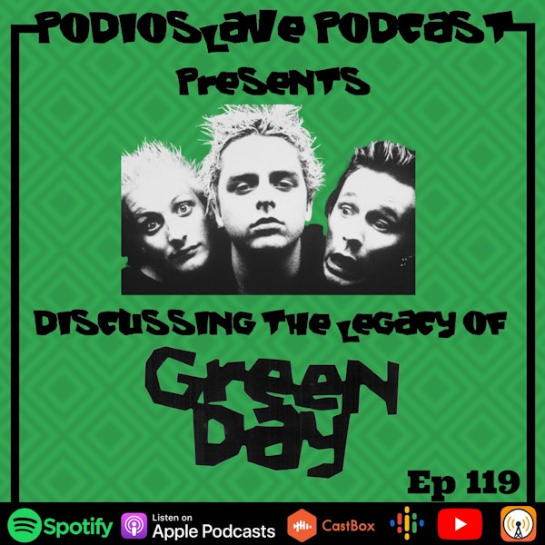 Episode 119: The Legacy of Green Day