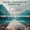 Talking Trauma - Breaking the Silence