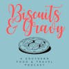 Biscuits & Gravy: An Introduction