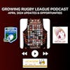 🌏 April 2024 Growing Rugby League Updates & Opportunities 🏉
