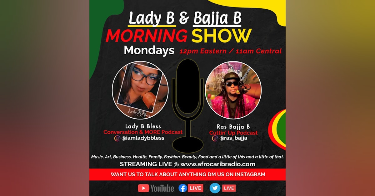 The Morning Show with Lady B & Bajja B (Apr 11, 2022)