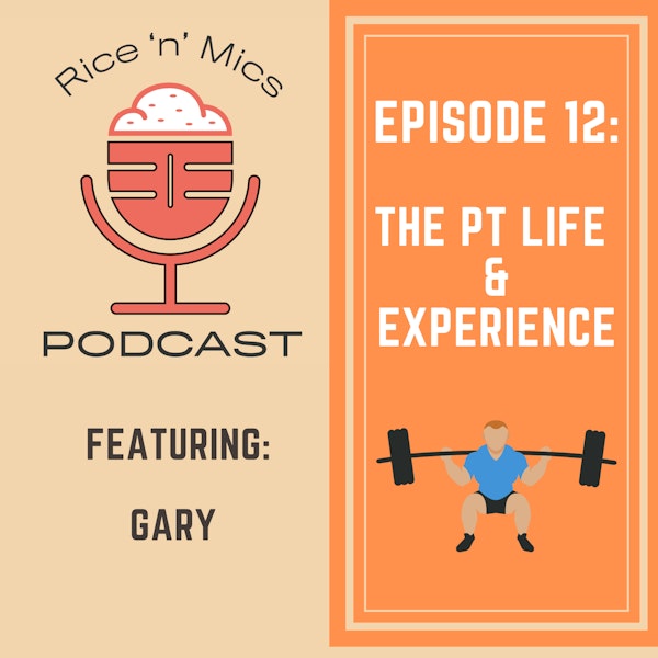 12 - The PT Life and Experience