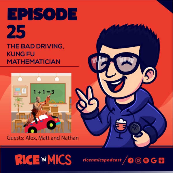 25 - The Bad Driving, Kung Fu Mathematician