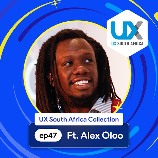 UX South Africa: Day 2 with speaker Alex Oloo - Design Leadership in an ever-changing world