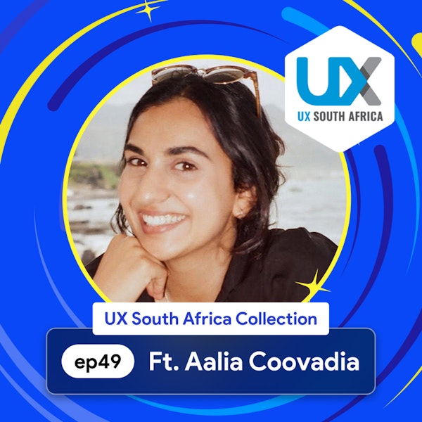 UX South Africa: Day 2 with speaker Aalia Coovadia - Research & Service Design in The Dental Care Industry