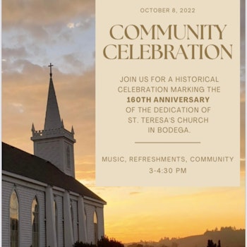 160 Years of Community: The story of St. Teresa of Avila Church, Bodega, California and its' pioneer founders.