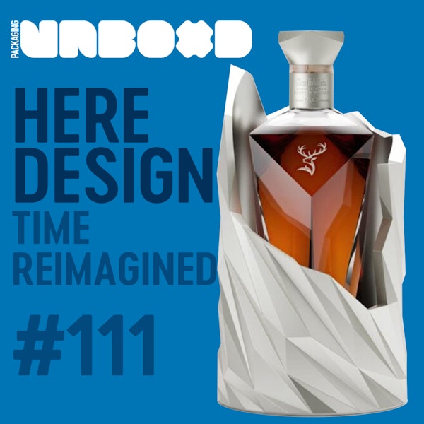 Packaging Glenfiddich Time : Reimagined, with Here Design | Ep 111