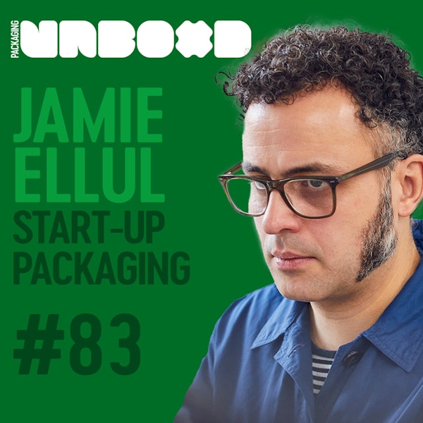 How To Design Start-up Packaging in 10 Days with Jamie Ellul | Ep 83