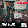 The Hustle of a Music Artist with Atay & JAX