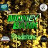 We Got Some Friends Who Join Us (MITB Predictions)