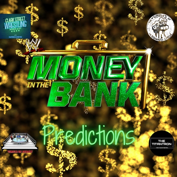 We Got Some Friends Who Join Us (MITB Predictions)