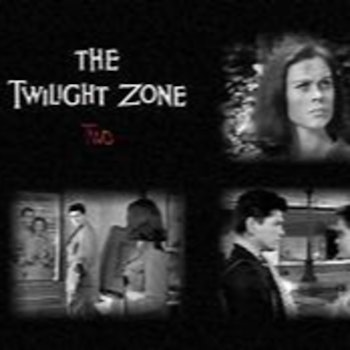 Twilight Zone Episode--Two