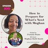 EP 109 Trailblazer Meghan is leading the way in HER story series.
