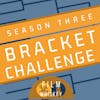 Season Three Bracket Challenge, Part 1