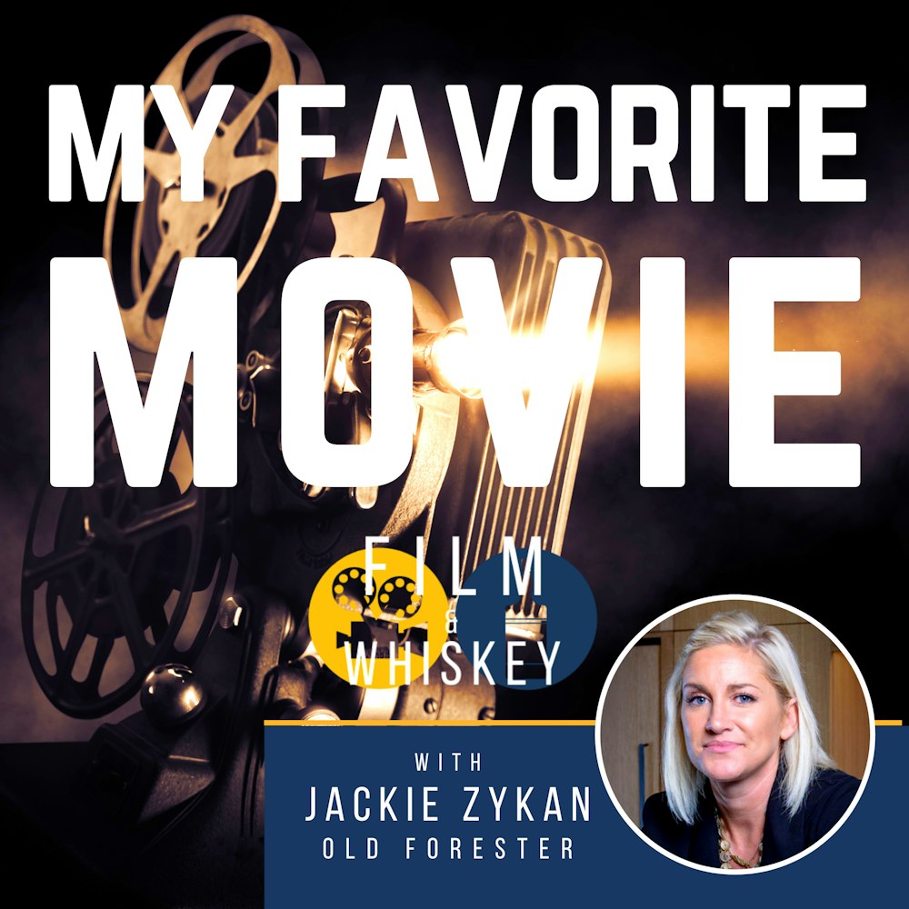 My Favorite Movie with Jackie Zykan, Old Forester