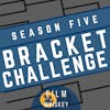 Season Five Bracket Challenge, Part 2
