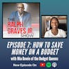 How to Save Money on a Budget with Mia Bowie from the Budget Queens