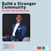 Building a Better Community with Dexter Sullivan