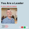 How to be an Unstoppable Leader with Chris Hutchinson of Trebuchet Group