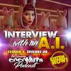 S4E8 – Interview with an A.I.