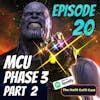 20 - The MCU Phase 3 (Part 2)