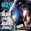 29 - Alien (1979) and Aliens (1986)