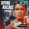 37 - Total Recall (1990)