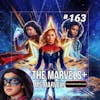 163 - Ms. Marvel / The Marvels