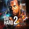 165 - Die Hard 2 (1990)