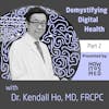 Demystifying Digital Health - Pt. 2 of 2