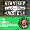 Ep18 John Hill - Avoiding Entrepreneurial Blind Spots
