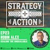 Ep23 Robin Alex - Scaling the Unscalable in Business