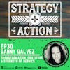 Ep30 Danny Galvez - Transformation, Gratitude, and the Strength of Service
