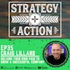 Ep35 Craig Lillard - Building a Successful Company By Solving Your Own Problems