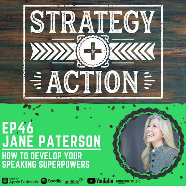 Ep46 Jane Paterson - Developing Your Speaking Superpowers