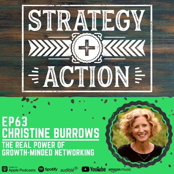 Ep63 Christine Burrows - The Power of Growth-minded Networking