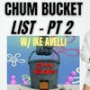 S5: Client 7 - Chum Bucket List (Part Two) w/guest star comedian Ike Avelli