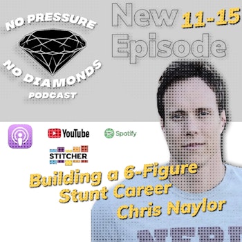 EP.27 Building a 6-Figure Stunt Career w/ Chris Naylor