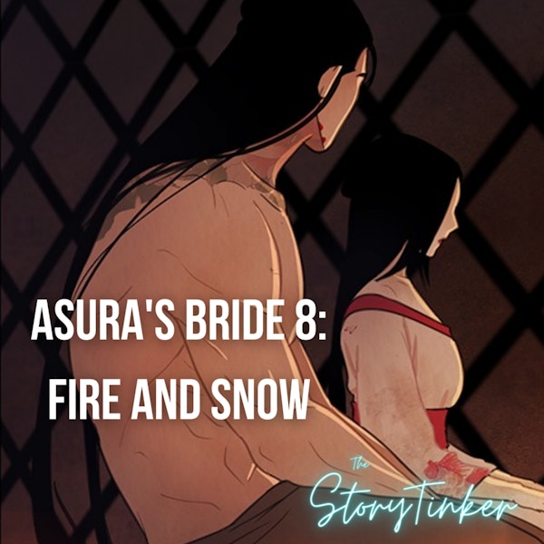 Asura's Bride 8: Fire and Snow (with Kim and Priya)