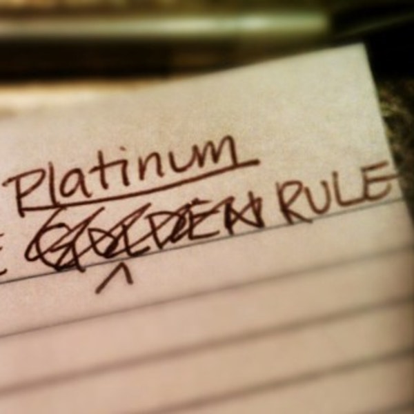 7-Golden Rule & Platinum Rule